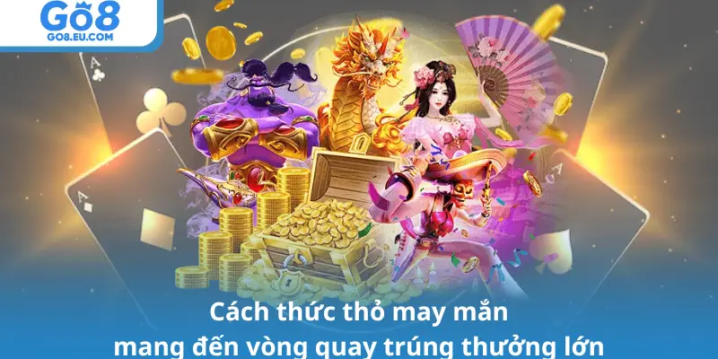 Cách thức thỏ may mắn mang đến vòng quay trúng thưởng lớn
