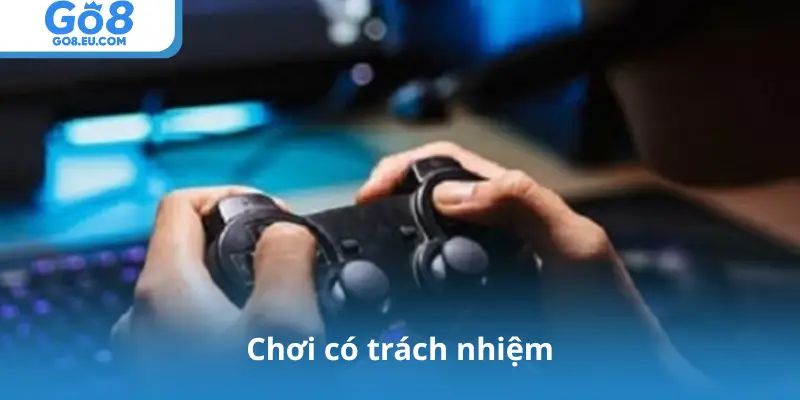 Chơi có trách nhiệm