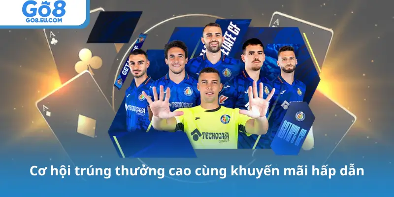 Cơ hội trúng thưởng cao cùng khuyến mãi hấp dẫn