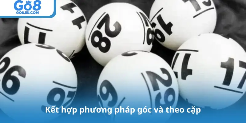 Kết hợp phương pháp góc và theo cặp