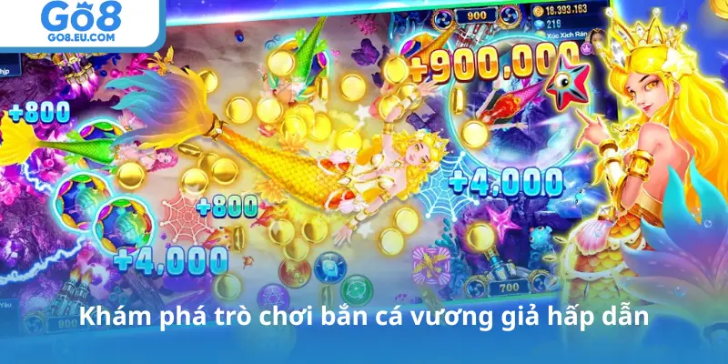 Khám phá trò chơi bắn cá vương giả hấp dẫn