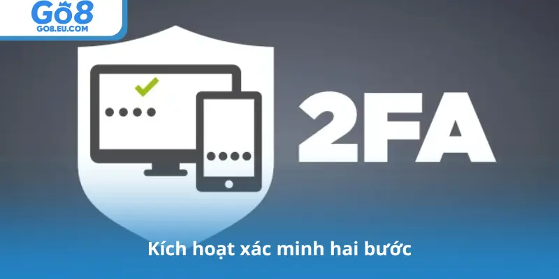 Kích hoạt xác minh hai bước