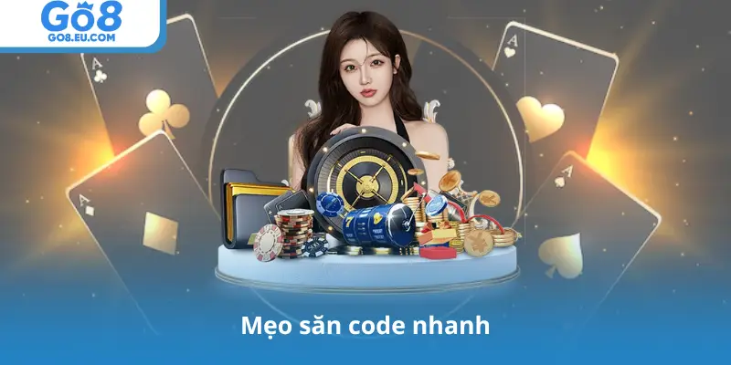 Mẹo săn code nhanh