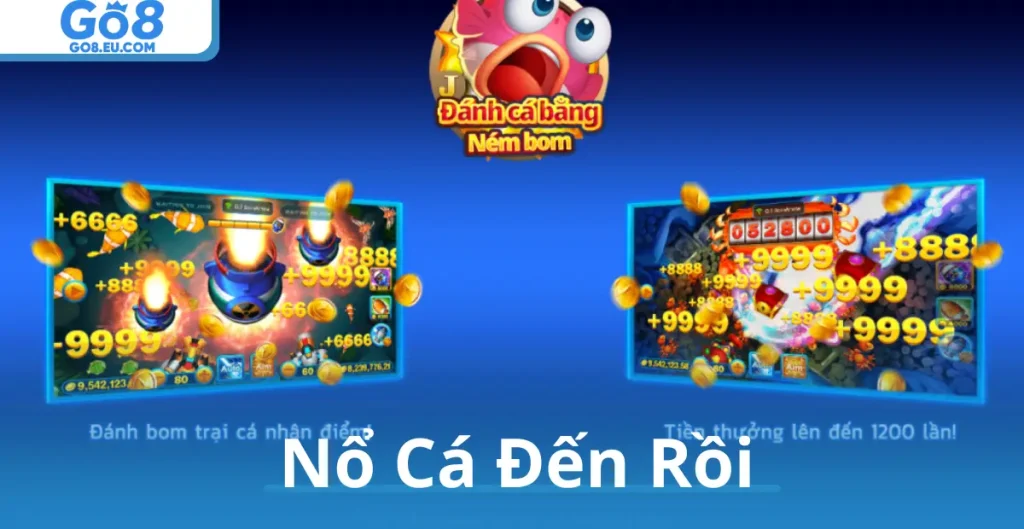Nổ Cá Đến Rồi