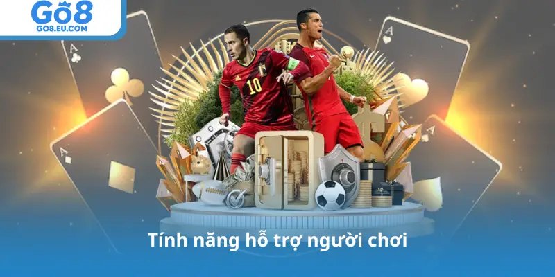 Tính năng hỗ trợ người chơi