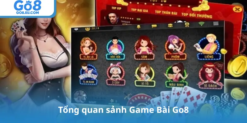 Tổng quan sảnh Game Bài Go8